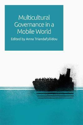 Multicultural Governance in a Mobile World(English, Electronic book text, Triandafyllidou Anna)
