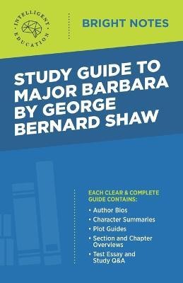 Study Guide to Major Barbara by George Bernard Shaw(English, Paperback, unknown)