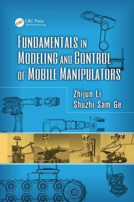 Fundamentals in Modeling and Control of Mobile Manipulators(English, Paperback, Li Zhijun)