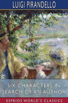 Six Characters in Search of an Author (Esprios Classics)(English, Paperback, Pirandello Luigi)