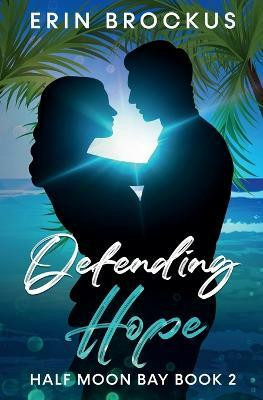 Defending Hope(English, Paperback, Brockus Erin)