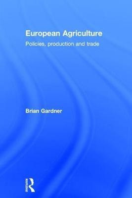 European Agriculture(English, Hardcover, Gardner Brian)