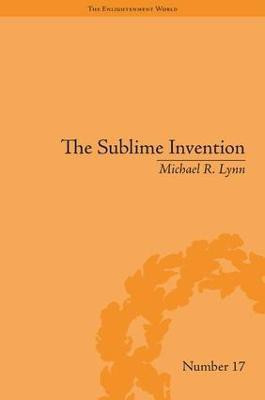 The Sublime Invention(English, Hardcover, Lynn Michael R)