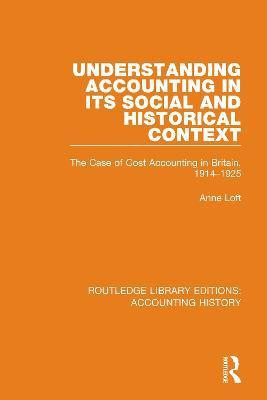Understanding Accounting in its Social and Historical Context(English, Paperback, Loft Anne)