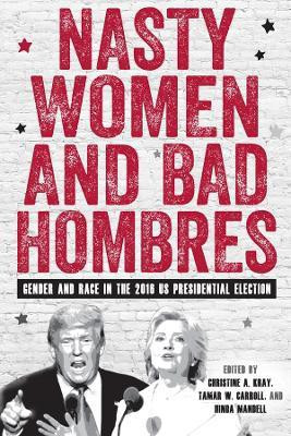 Nasty Women and Bad Hombres(English, Hardcover, unknown)