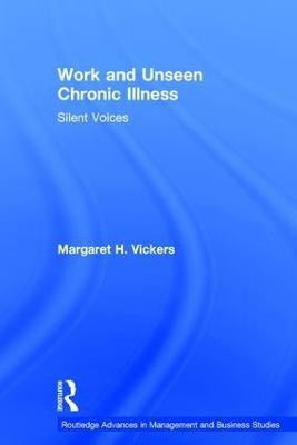 Work and Unseen Chronic Illness(English, Hardcover, Vickers Margaret)