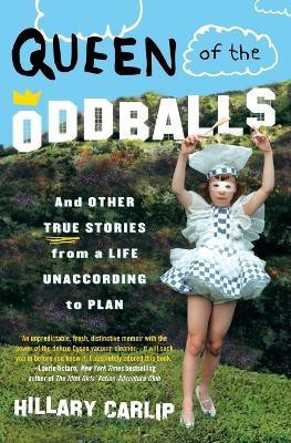 Queen of the Oddballs(English, Paperback, Carlip Hillary)