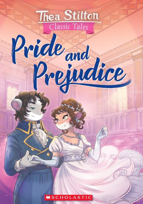 Thea Stilton Classic Tales: Pride and Prejudice(English, Paperback, Stilton Thea)