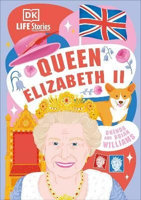 DK Life Stories Queen Elizabeth II(English, Hardcover, Williams Brenda)