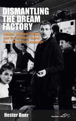 Dismantling the Dream Factory(English, Hardcover, Baer Hester)