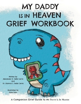 My Daddy is in Heaven Grief Workbook(English, Paperback, Della Cerra Shawna)