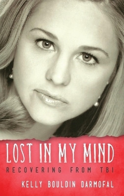 Lost in My Mind(English, Hardcover, Darmofal Kelly Bouldin)