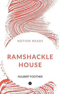 Ramshackle House(English, Paperback, Footner Hulbert)
