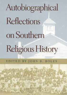 Autobiographical Reflections on Southern Religious History(English, Hardcover, unknown)