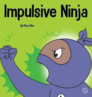 Impulsive Ninja(English, Hardcover, Nhin Mary)