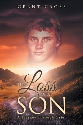 The Loss of a Son(English, Paperback, Cross Grant)