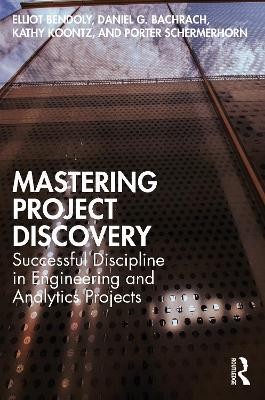 Mastering Project Discovery(English, Paperback, Bendoly Elliot)