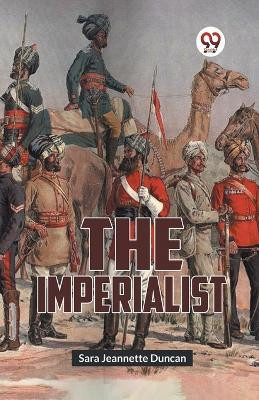 The Imperialist(English, Paperback, Duncan Sara Jeannette)