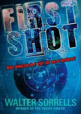 First Shot(English, Paperback, Sorrells Walter)