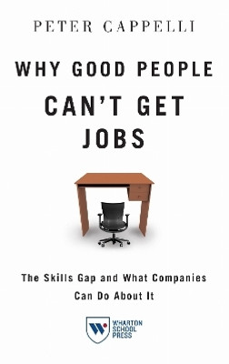 Why Good People Can't Get Jobs(English, Electronic book text, Cappelli Peter)
