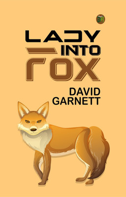 Lady into Fox(Paperback, David Garnett)