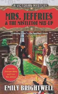 Mrs. Jeffries & the Mistletoe Mix-Up(English, Paperback, Brightwell Emily)