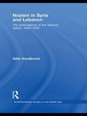 Nazism in Syria and Lebanon(English, Paperback, Nordbruch Goetz)