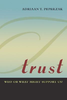 Trust(English, Paperback, Peperzak Adriaan T.)
