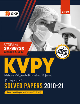 KVPY : Stream SA & SB / SX (Class XI & XII) - 12 Years' Solved Papers 2010 - 2021 by GKP(Paperback, GKP)