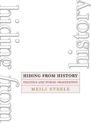 Hiding from History(English, Electronic book text, Steele Meili)
