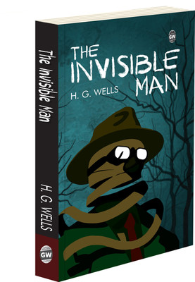 The Invisible Man by H. G. Wells (Paperback) : Must-Read Fiction, Classic English Novel, Educational book on Science Fiction, Complete Novel for School(Paperback, H. G. Wells)
