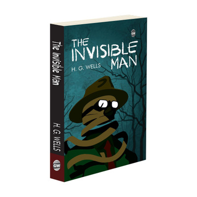 The Invisible Man by H. G. Wells (Paperback) : Must-Read Fiction, Classic English Novel, Educational book on Science Fiction, Complete Novel for School(Paperback, H. G. Wells)