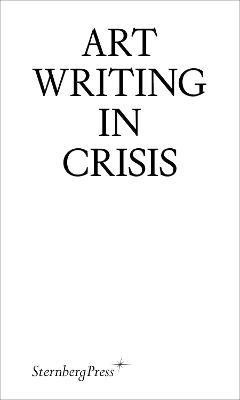 Art Writing in Crisis(English, Paperback, unknown)