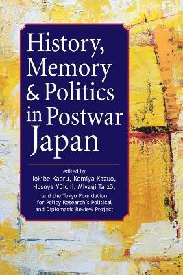 History, Memory & Politics in Postwar Japan(English, Hardcover, unknown)