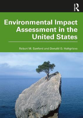 Environmental Impact Assessment in the United States(English, Paperback, Sanford Robert M.)