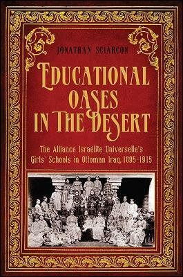 Educational Oases in the Desert(English, Hardcover, Sciarcon Jonathan)