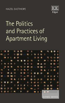 The Politics and Practices of Apartment Living(English, Hardcover, Easthope Hazel)