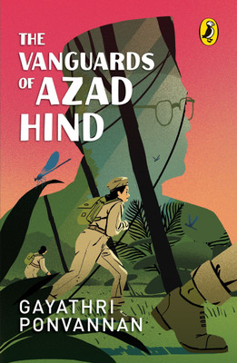 The Vanguards of Azad Hind(English, Paperback, Ponvannan Gayathri)