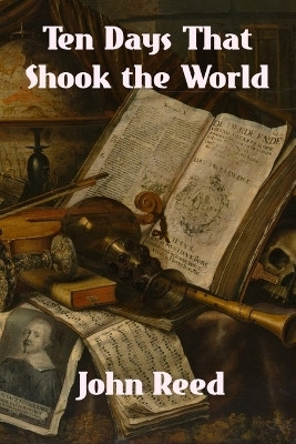 Ten Days That Shook the World(English, Paperback, Reed John)
