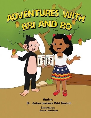 Adventures with Bri and Bo(English, Paperback, Deutsch Joshua Lawrence Patel Dr)