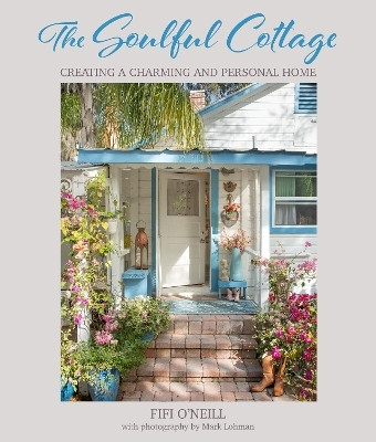 The Soulful Cottage(English, Hardcover, O'Neill Fifi)