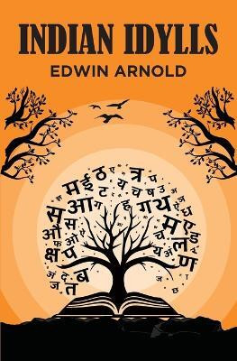 Idian Idylls(English, Paperback, Arnold Edwin)