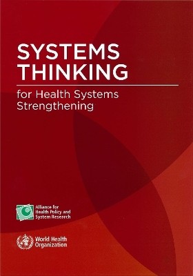 Systems Thinking for Health Systems Strengthening(English, Paperback, World Health Organization(WHO))