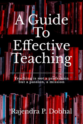 A Guide to Effective Teaching(English, Paperback, Dobhal Rajendra Prasad)