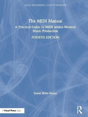 The MIDI Manual(English, Hardcover, Huber David Miles)