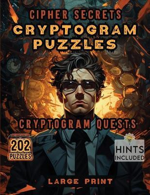 Cipher Secrets Cryptogram Puzzles(English, Paperback, Publishing LLC Sureshot Books)