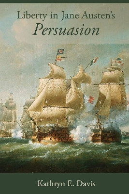 Liberty in Jane Austen's Persuasion(English, Paperback, Davis Kathryn E.)