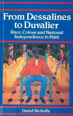 From Dessalines to Duvalier(English, Paperback, Nicholls David)