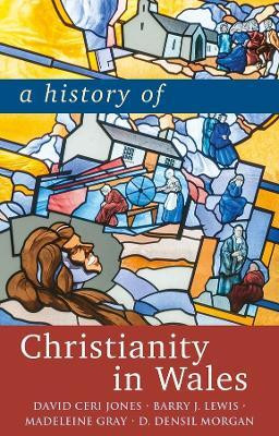 A History of Christianity in Wales(English, Paperback, Jones David)