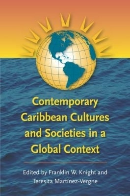 Contemporary Caribbean Cultures and Societies in a Global Context(English, Paperback, unknown)